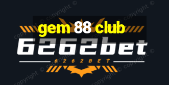 gem 88 club