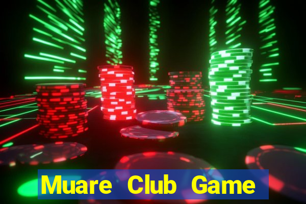 Muare Club Game Bài Trên Máy Tính