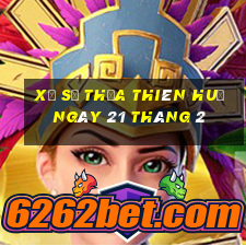 xổ số thừa thiên huế ngày 21 tháng 2