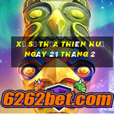 xổ số thừa thiên huế ngày 21 tháng 2