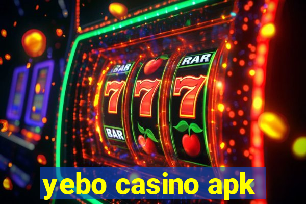 yebo casino apk