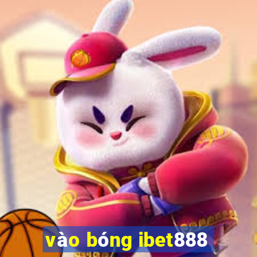 vào bóng ibet888