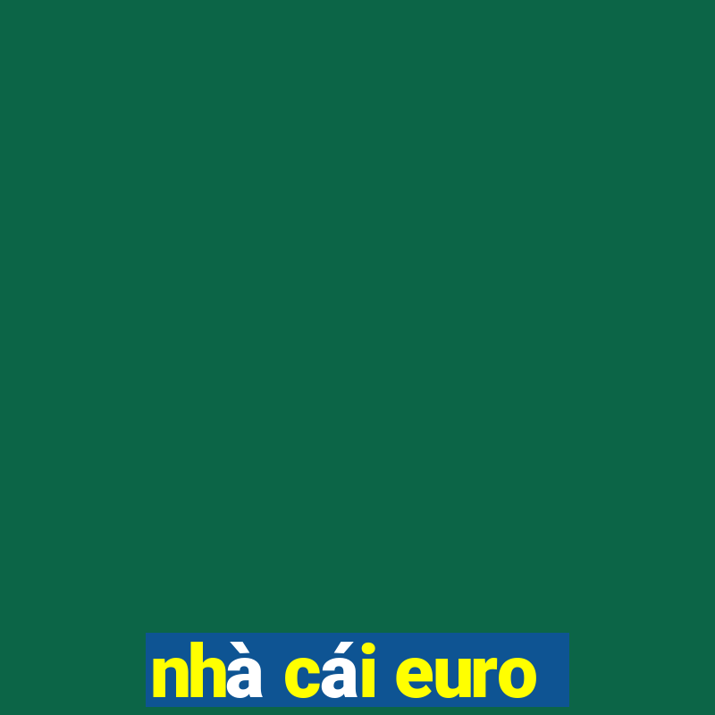 nhà cái euro