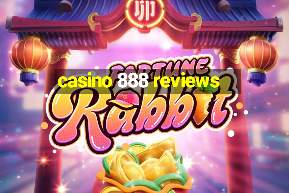 casino 888 reviews