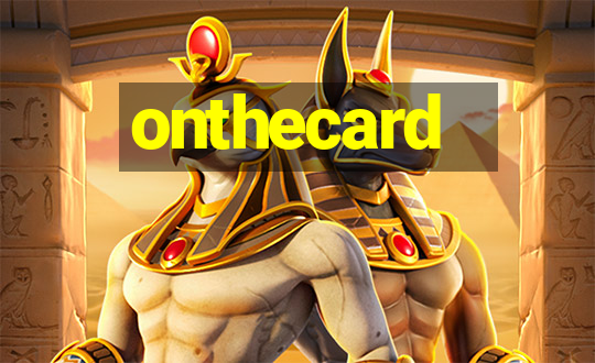 onthecard