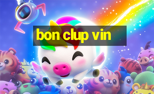 bon clup vin