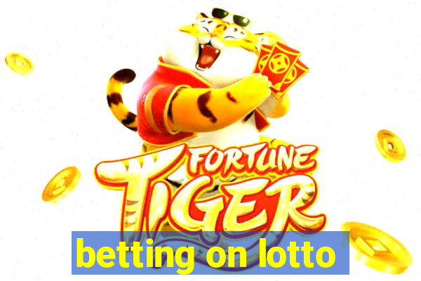 betting on lotto