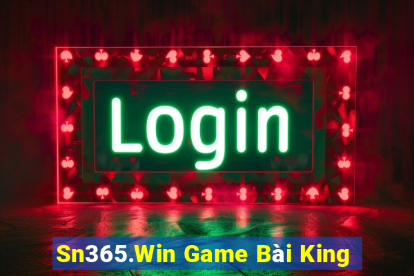 Sn365.Win Game Bài King