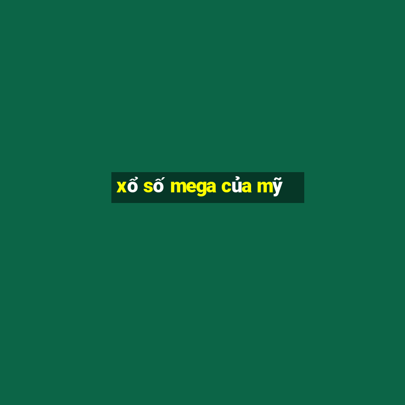 xổ số mega của mỹ