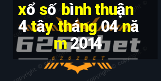 xổ số bình thuận 4 tây tháng 04 năm 2014