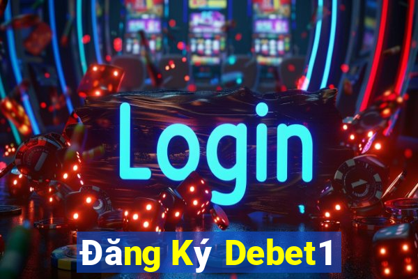 Đăng Ký Debet1