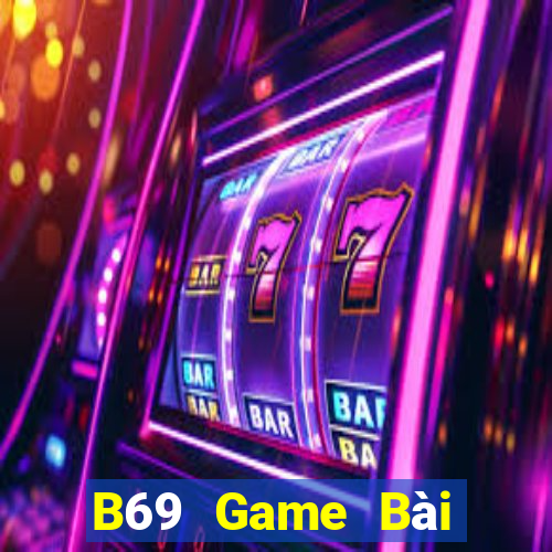 B69 Game Bài Lừa Đảo