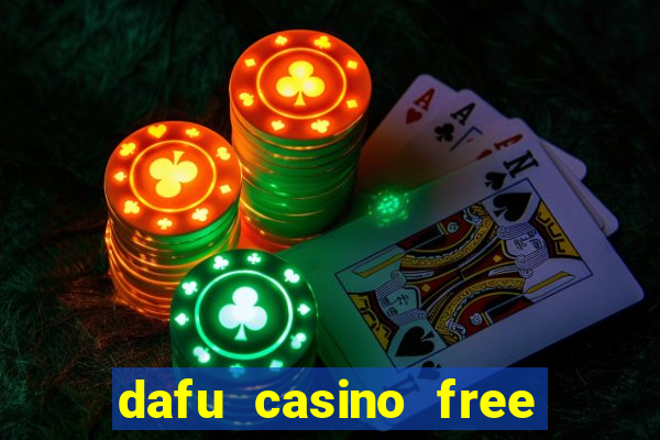 dafu casino free redeem codes