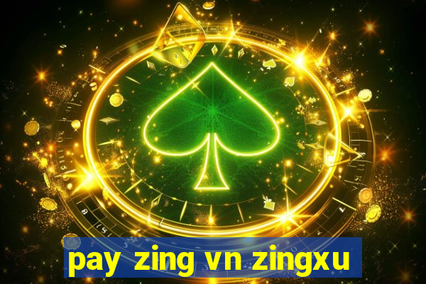 pay zing vn zingxu