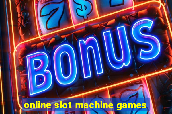 online slot machine games