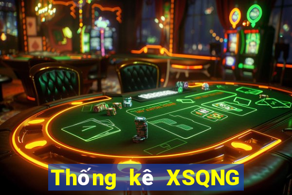 Thống kê XSQNG ngày 10