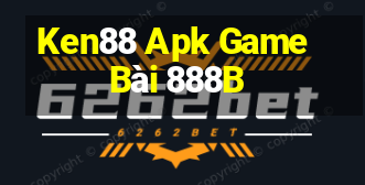 Ken88 Apk Game Bài 888B