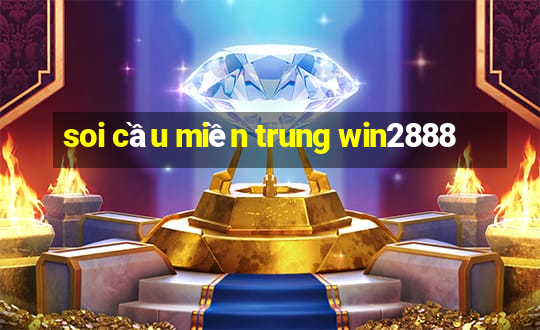 soi cầu miền trung win2888