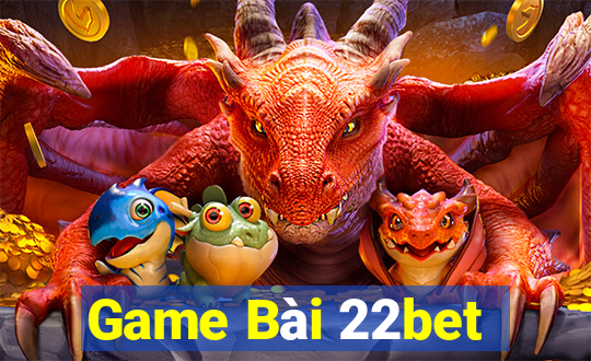 Game Bài 22bet