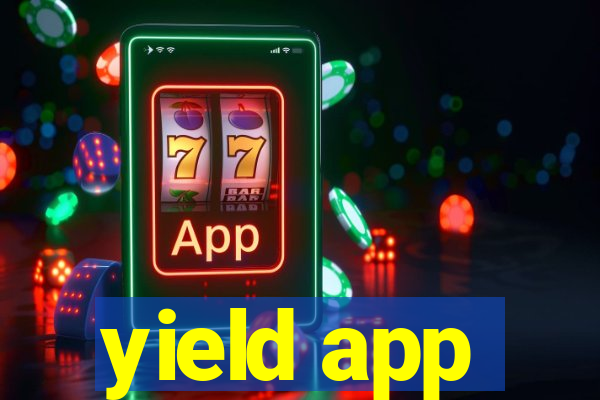 yield app