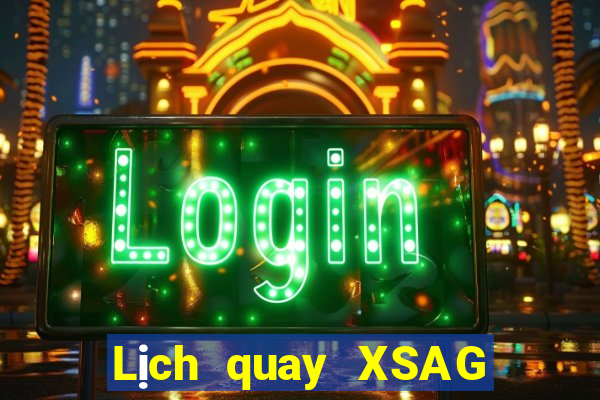 Lịch quay XSAG ngày 22