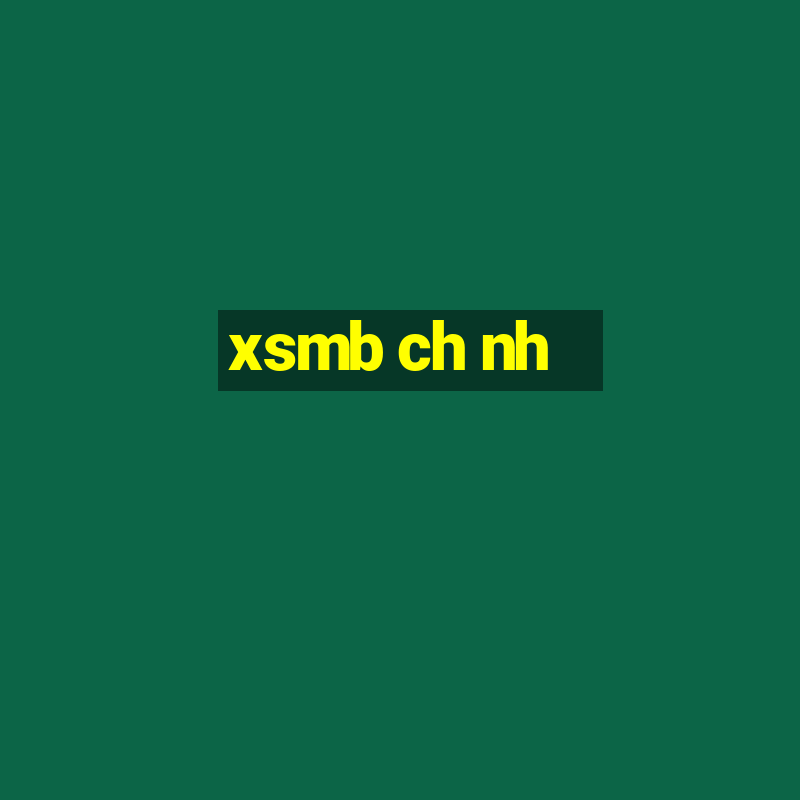 xsmb ch nh