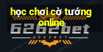 học chơi cờ tướng online