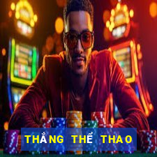 THẮNG THỂ THAO TRỰC TUYẾN