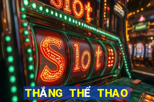 THẮNG THỂ THAO TRỰC TUYẾN