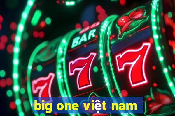 big one việt nam