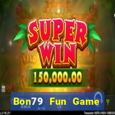 Bon79 Fun Game Bài Online Uy Tín