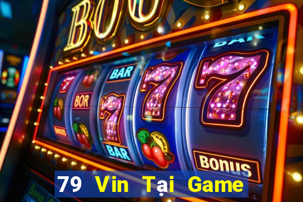 79 Vin Tại Game Bài B52 Đổi Thưởng