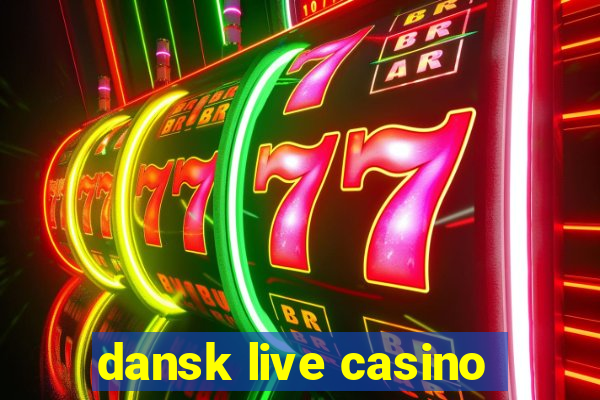 dansk live casino