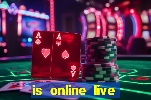 is online live casino fixed