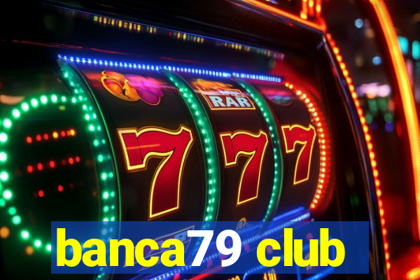 banca79 club