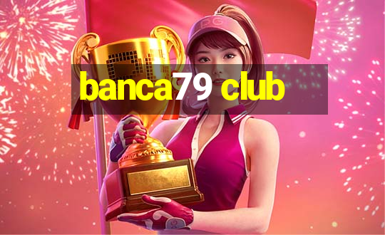 banca79 club