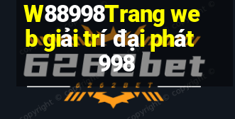 W88998Trang web giải trí đại phát 998