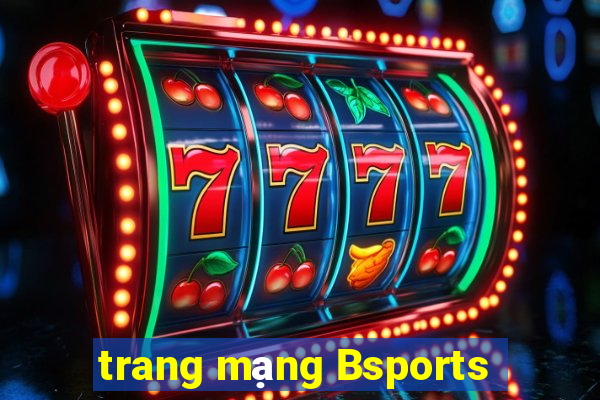 trang mạng Bsports