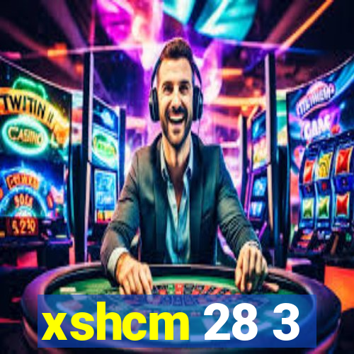 xshcm 28 3