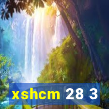 xshcm 28 3