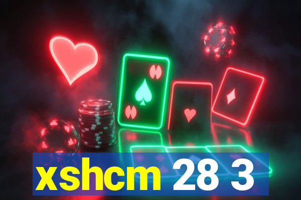 xshcm 28 3