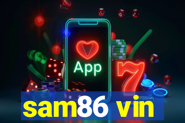 sam86 vin