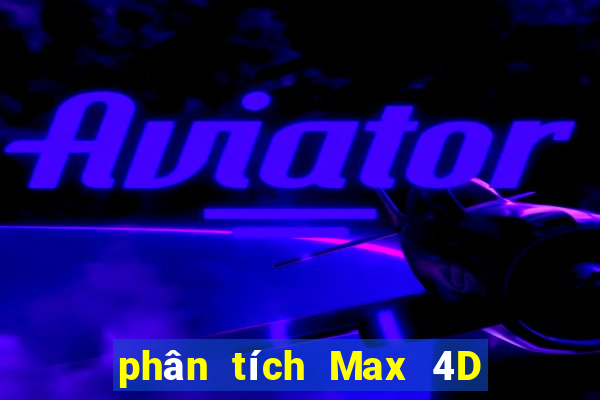 phân tích Max 4D thứ tư