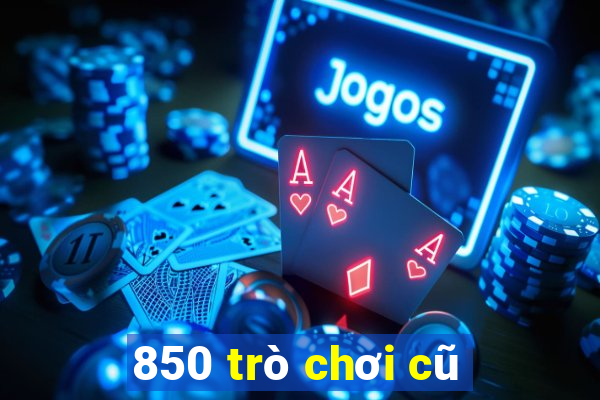 850 trò chơi cũ