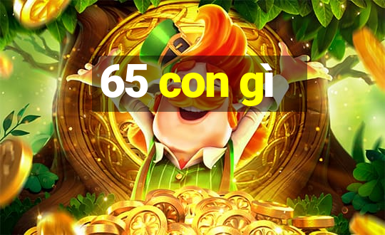 65 con gì