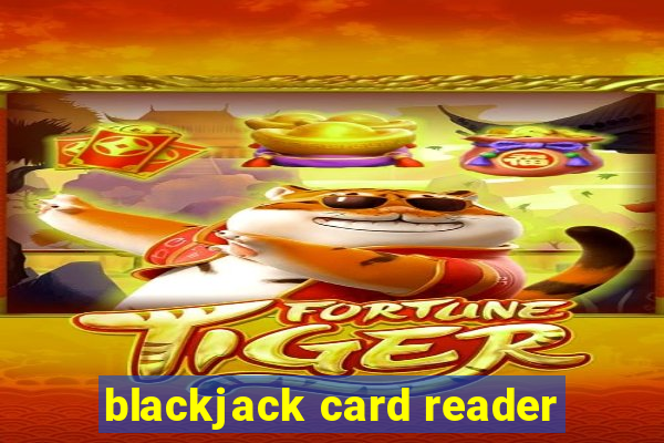 blackjack card reader