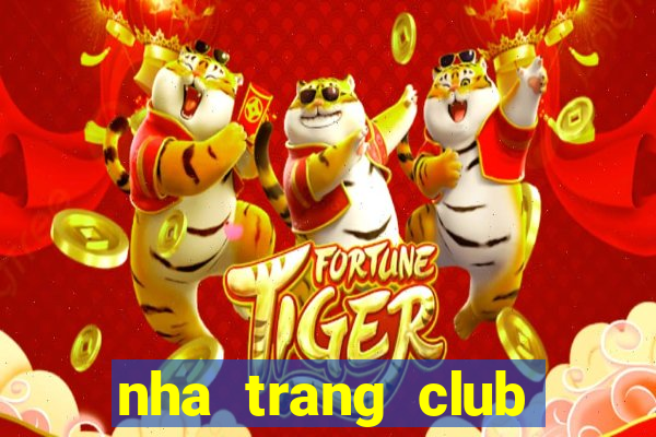 nha trang club sinh vat canh