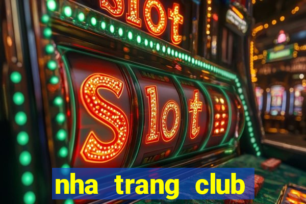 nha trang club sinh vat canh