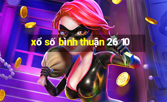 xổ số bình thuận 26 10