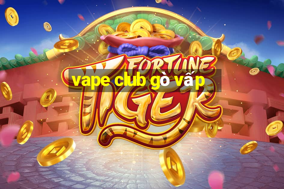 vape club gò vấp